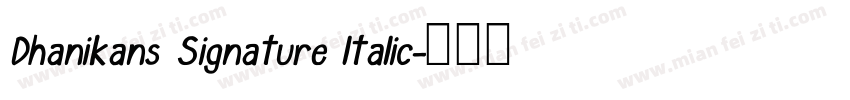 Dhanikans Signature ltalic字体转换
